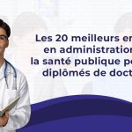 Meilleurs emplois en administration de la santé publique pour les titulaires de doctorat
